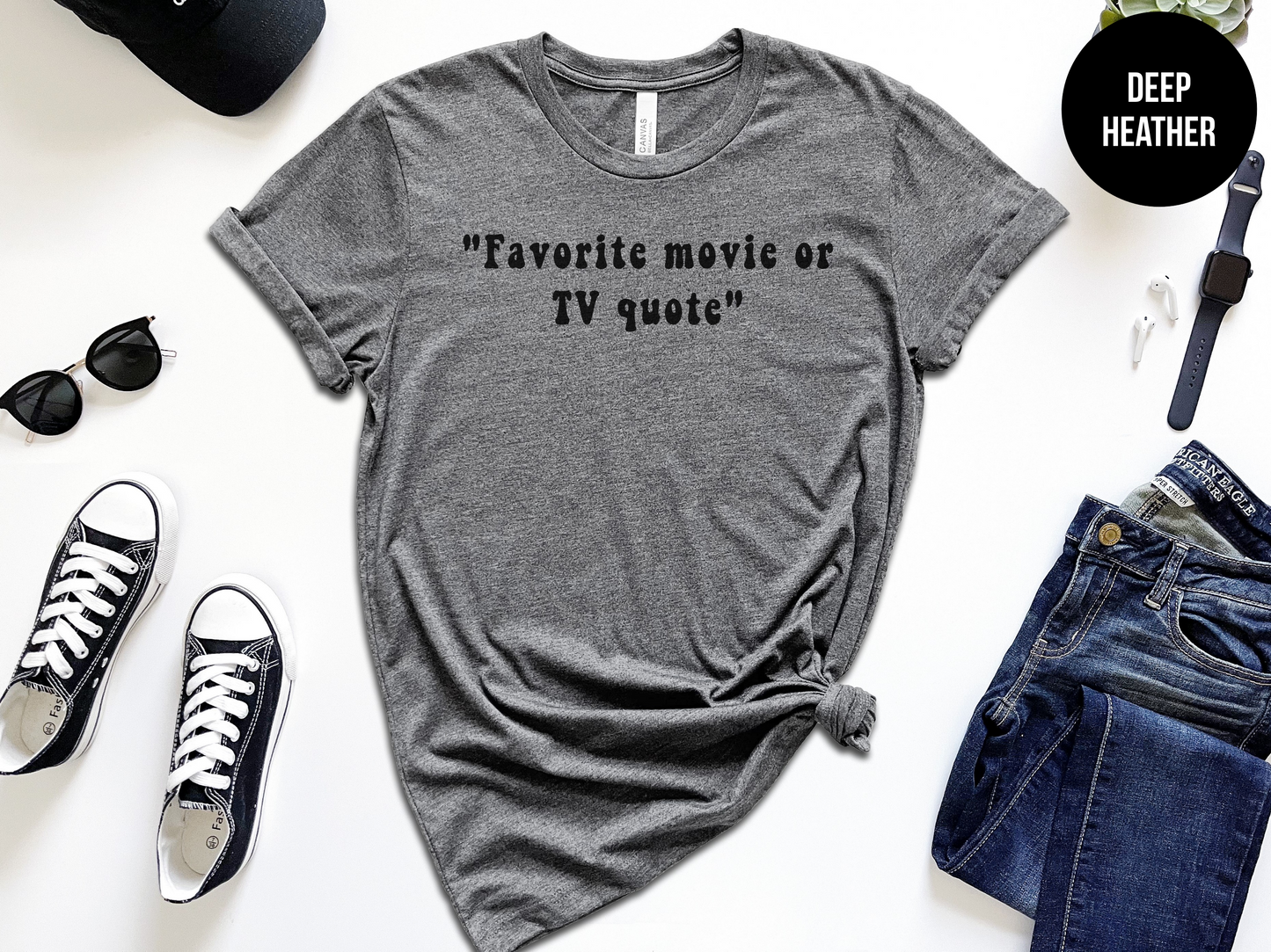 Movie or TV Quote Shirt