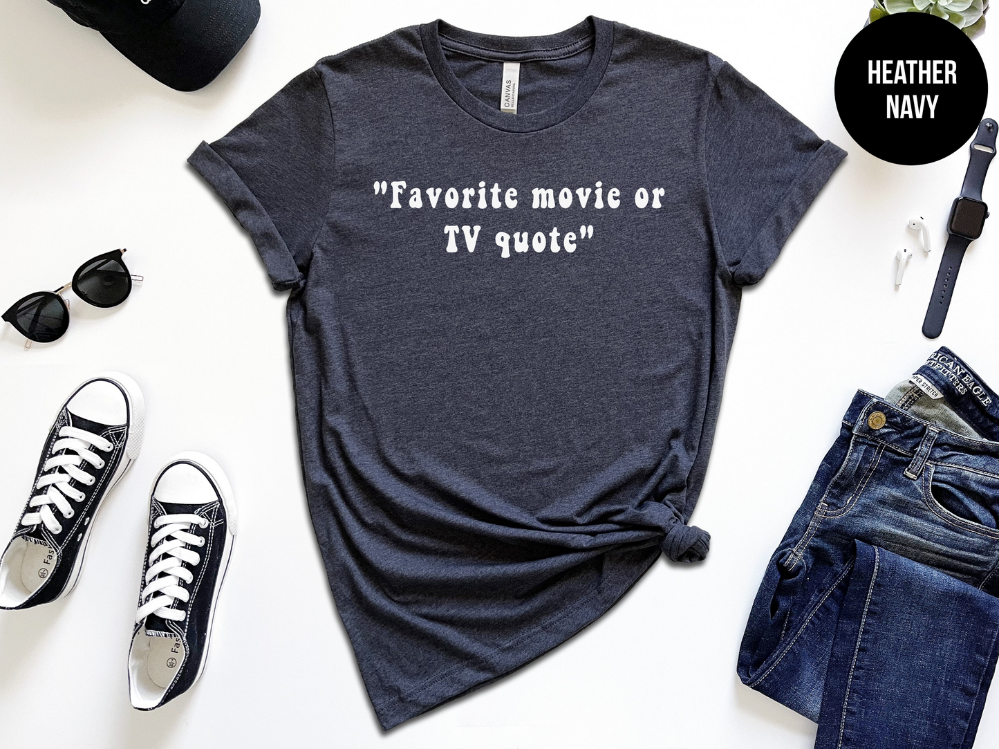 Movie or TV Quote Shirt