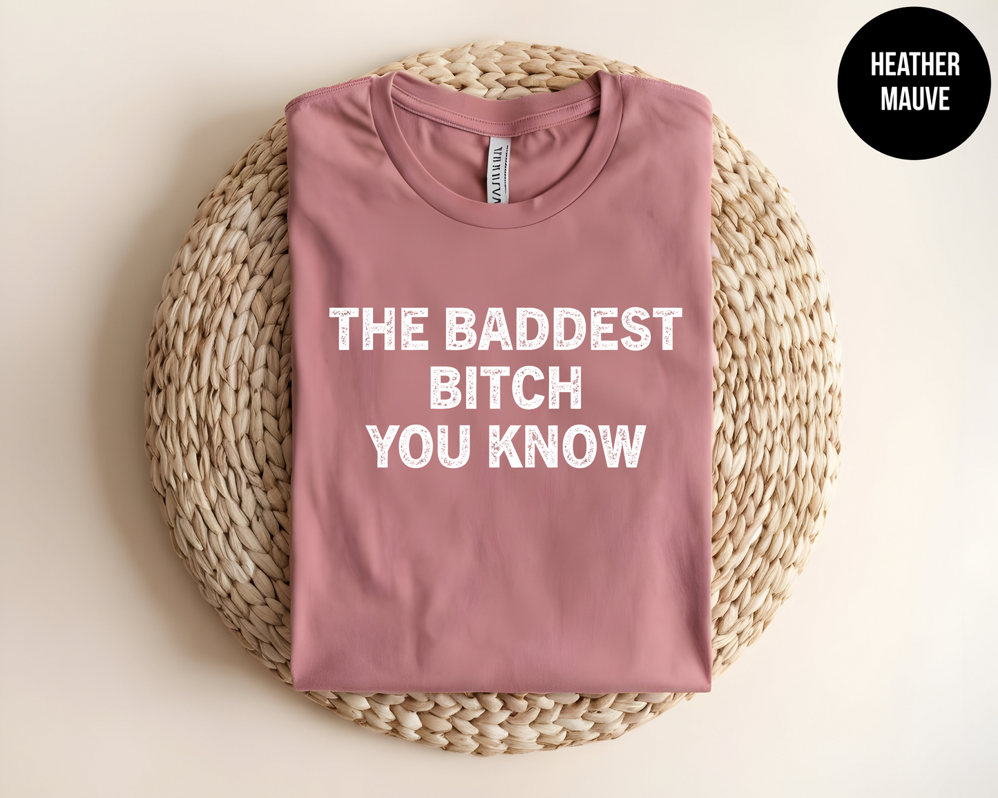 Baddest Bitch You Know