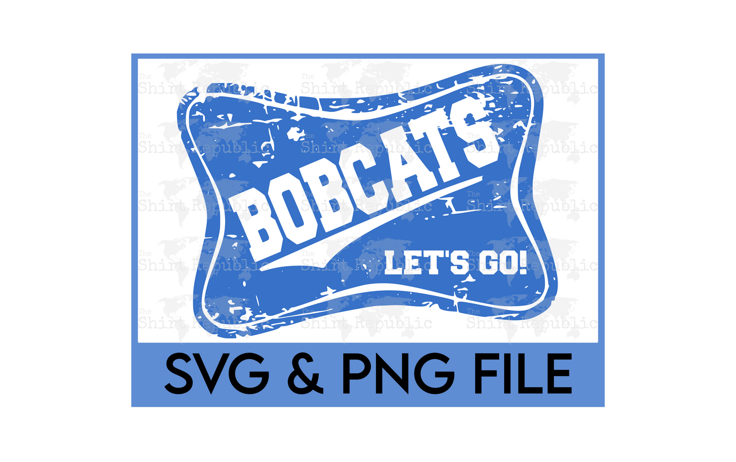 Lets Go Bobcats - Digital Download