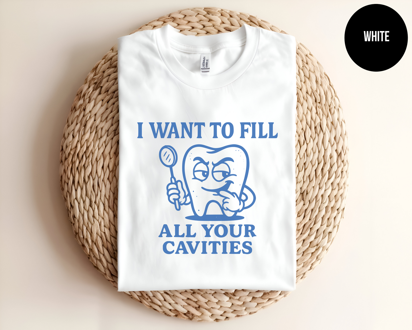 I Want To Fill All Your Cavities