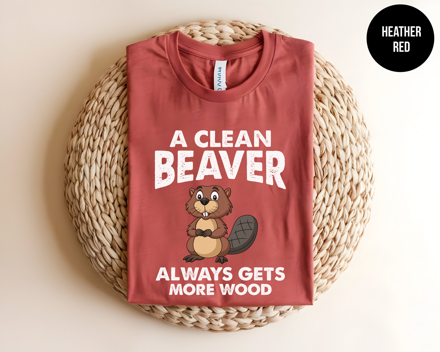 A Clean Beaver Always Gets More Wood