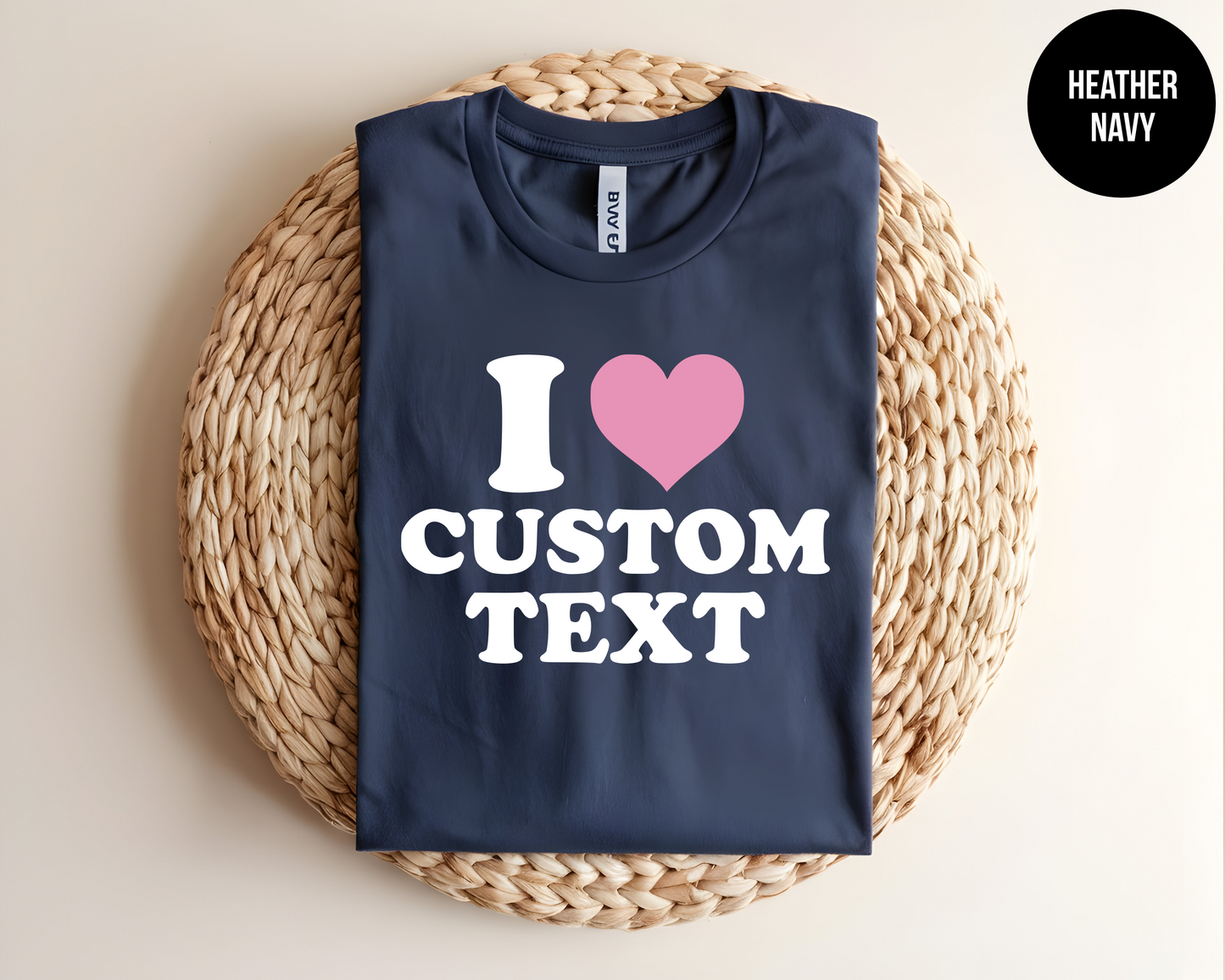 I Heart "Custom Text"