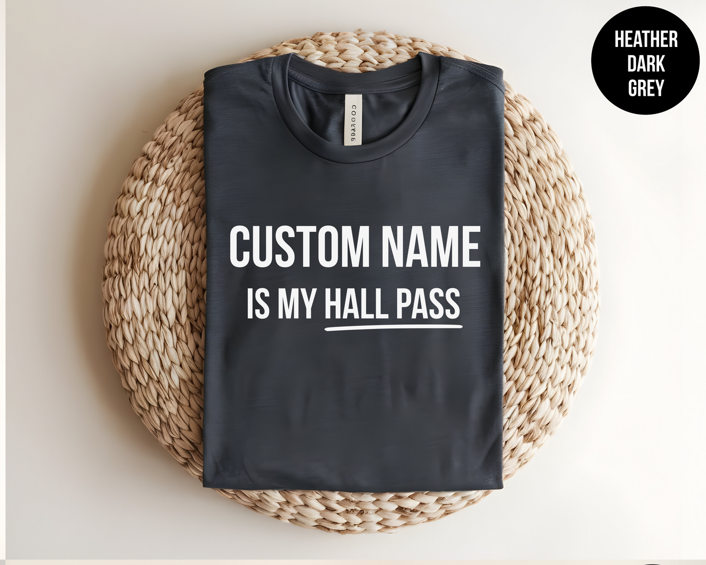 CUSTOM NAME Is My Hall Pass
