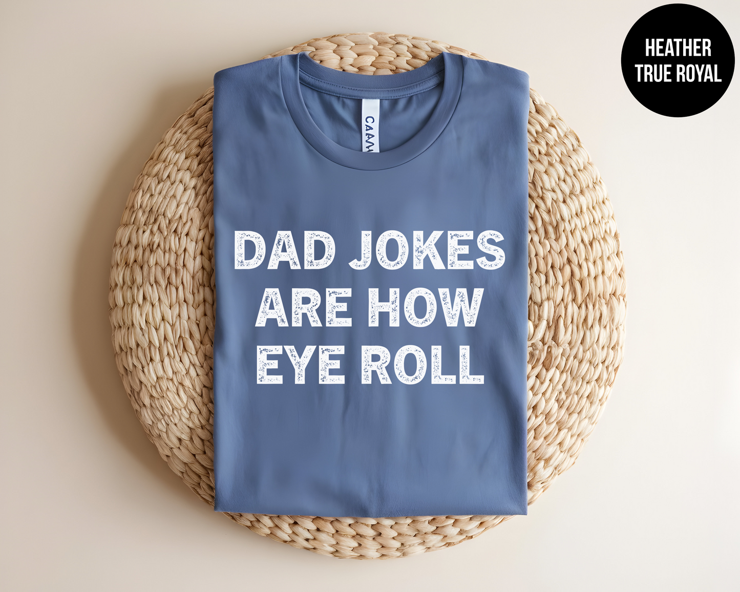 Dad Jokes Are How Eye Roll