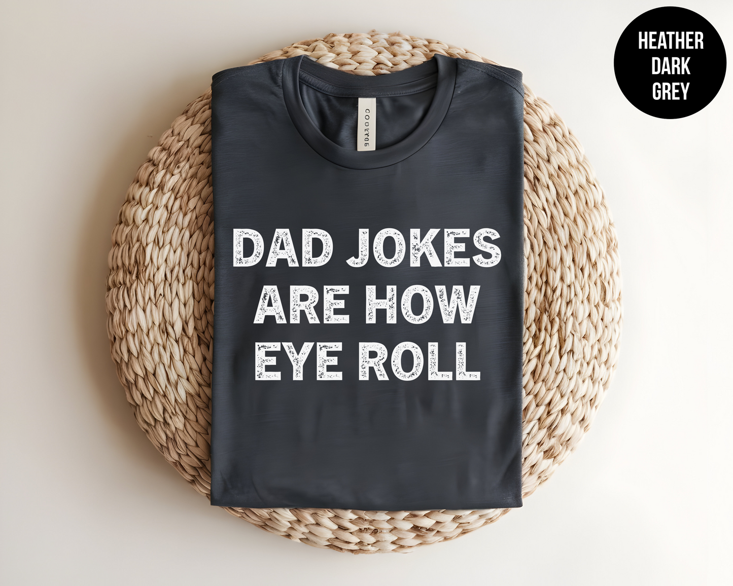 Dad Jokes Are How Eye Roll