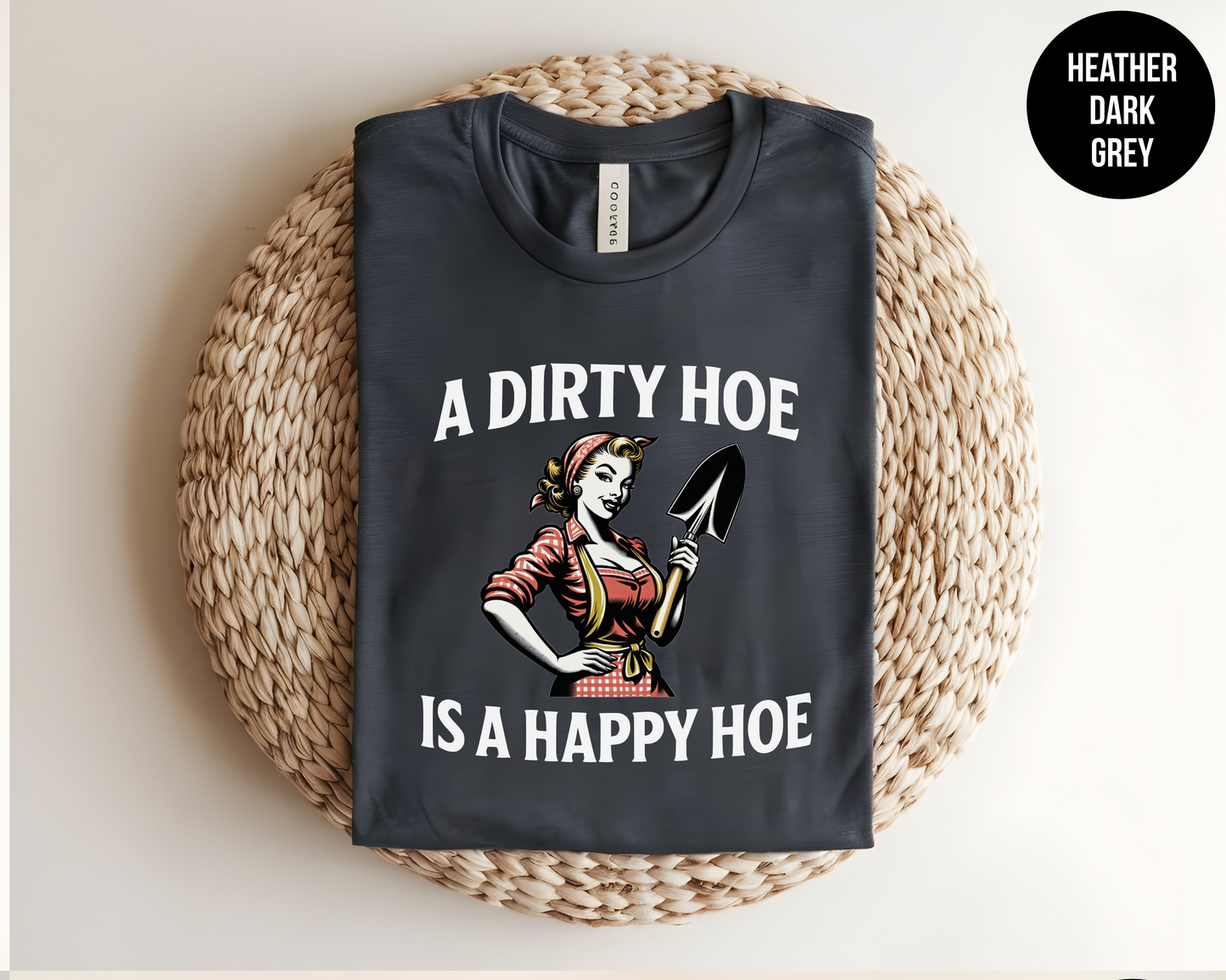 A Dirty Hoe Is A Happy Hoe