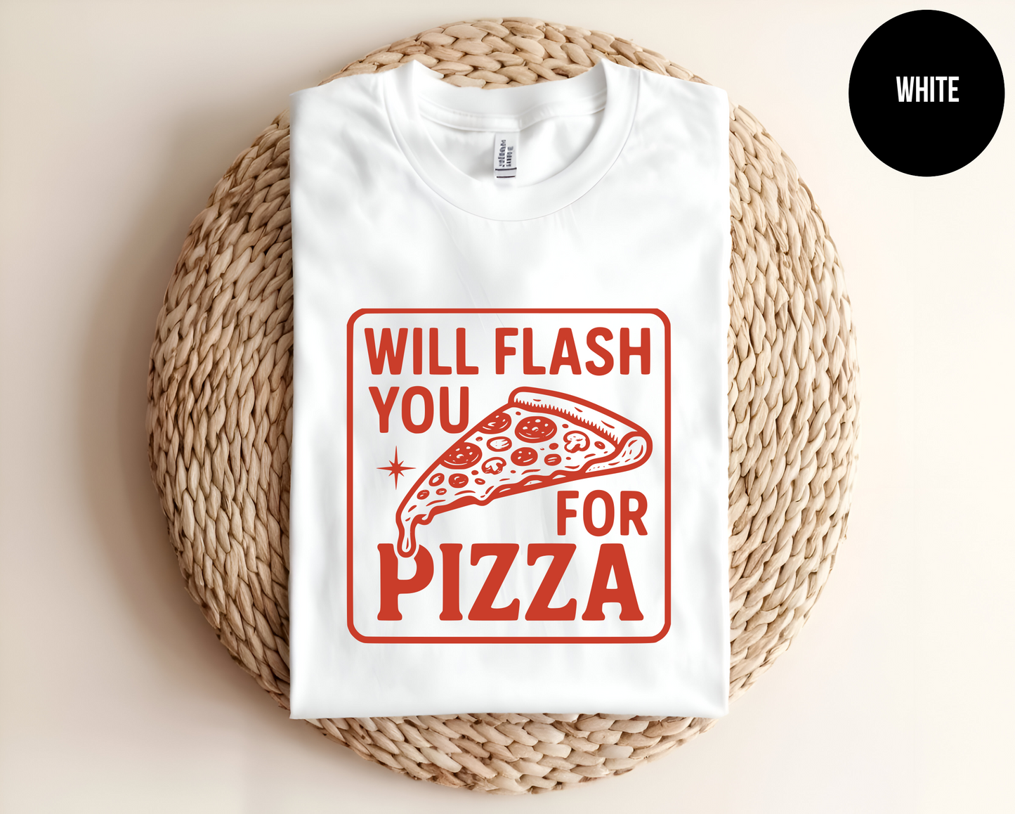 Will Flash You For Pizza