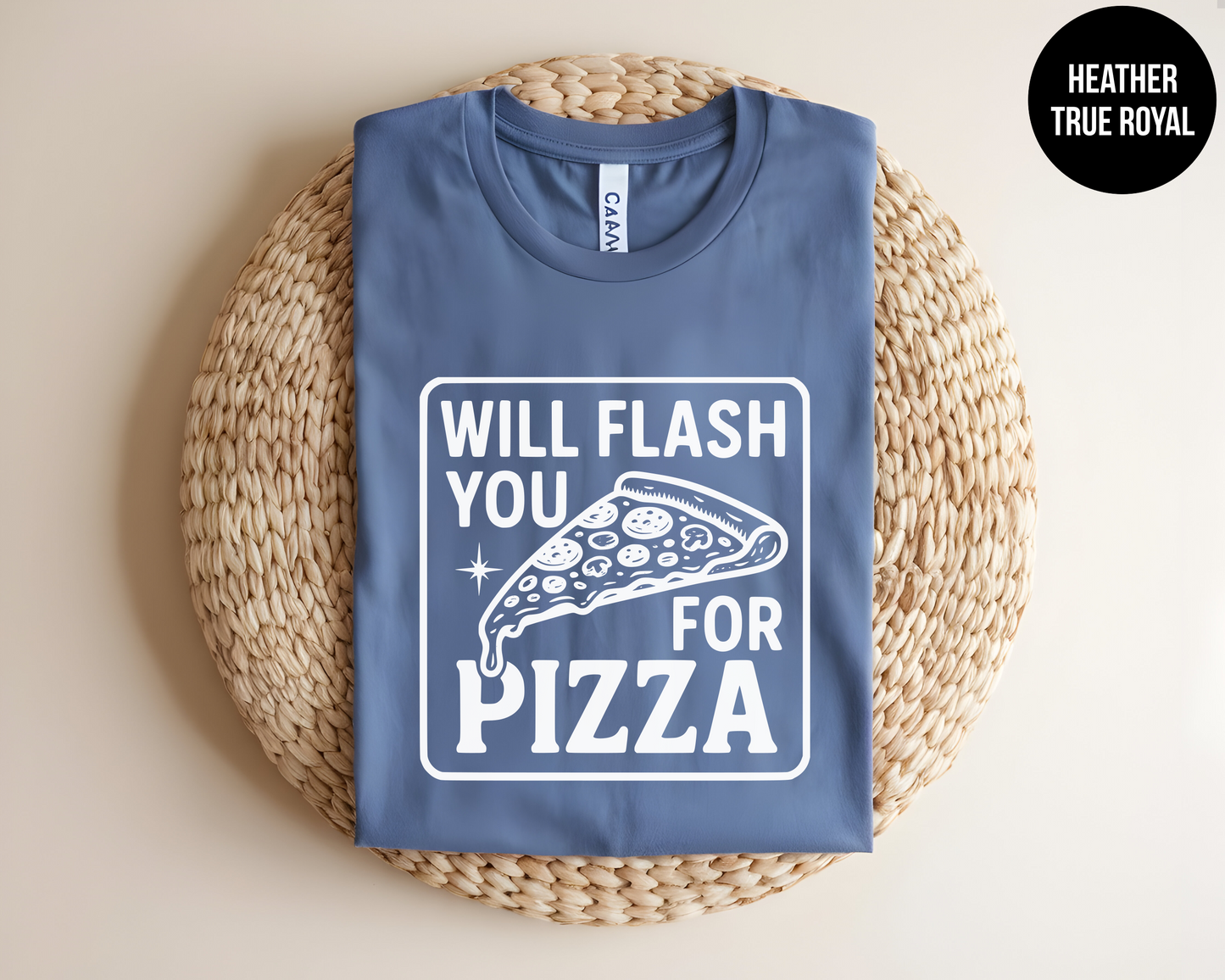 Will Flash You For Pizza