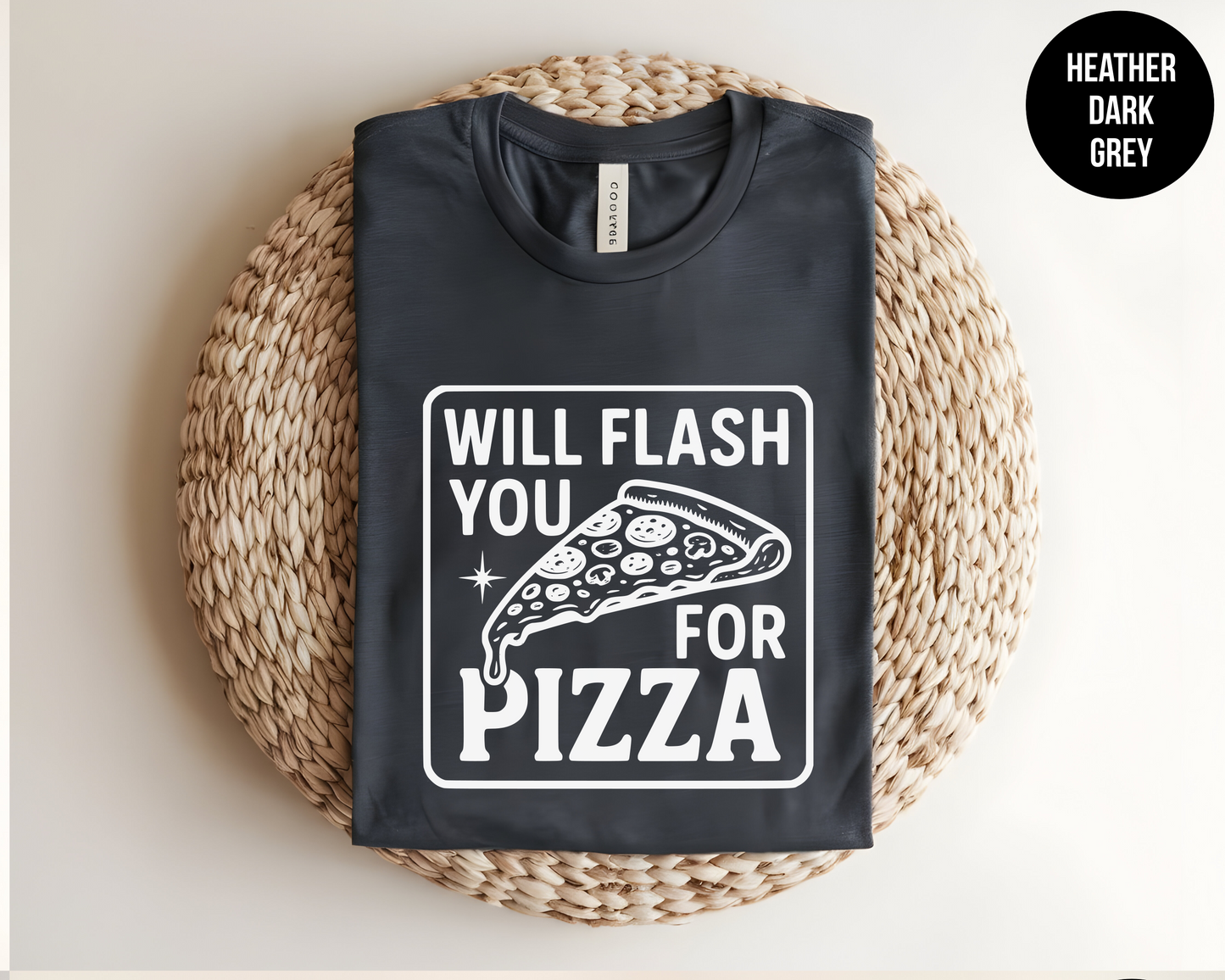Will Flash You For Pizza
