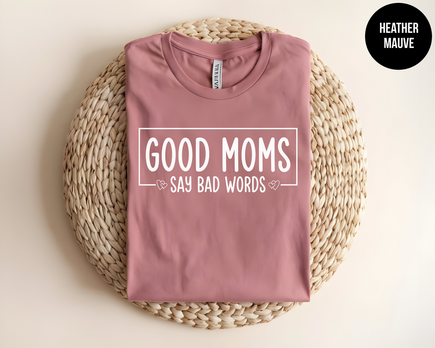Good Moms Say Bad Words