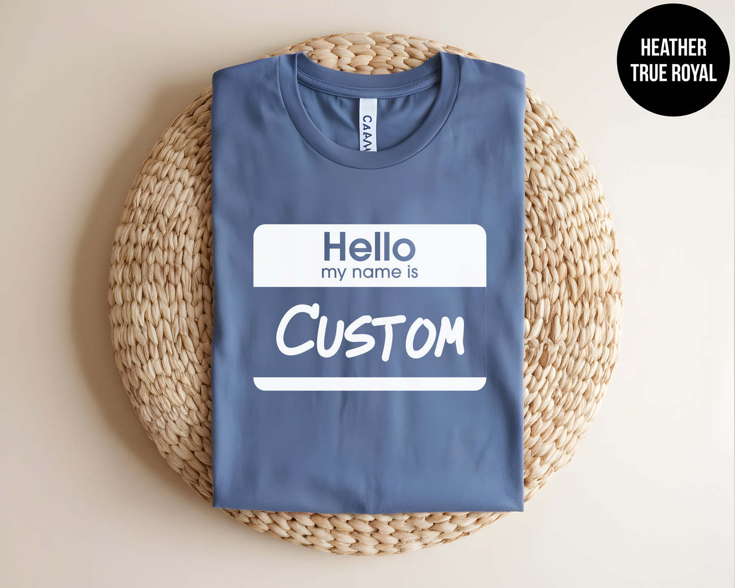 Hello My Name Is "Custom"