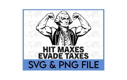 Hit Maxes Evade Taxes - Digital Download
