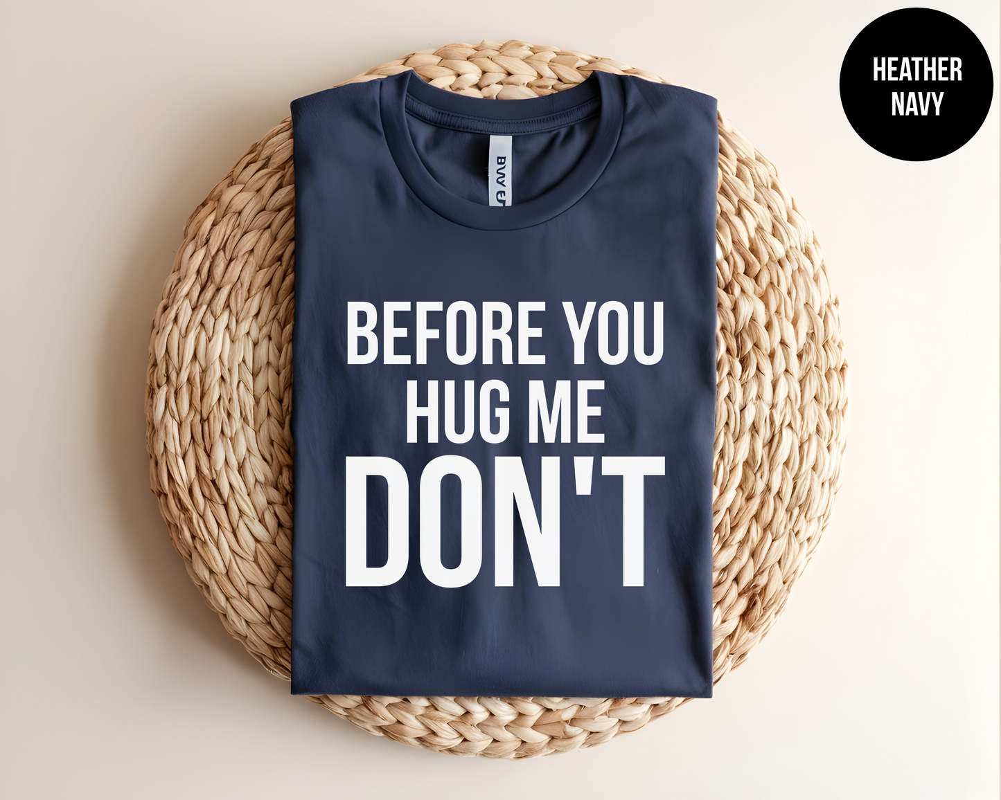 Before You Hug Me Don't