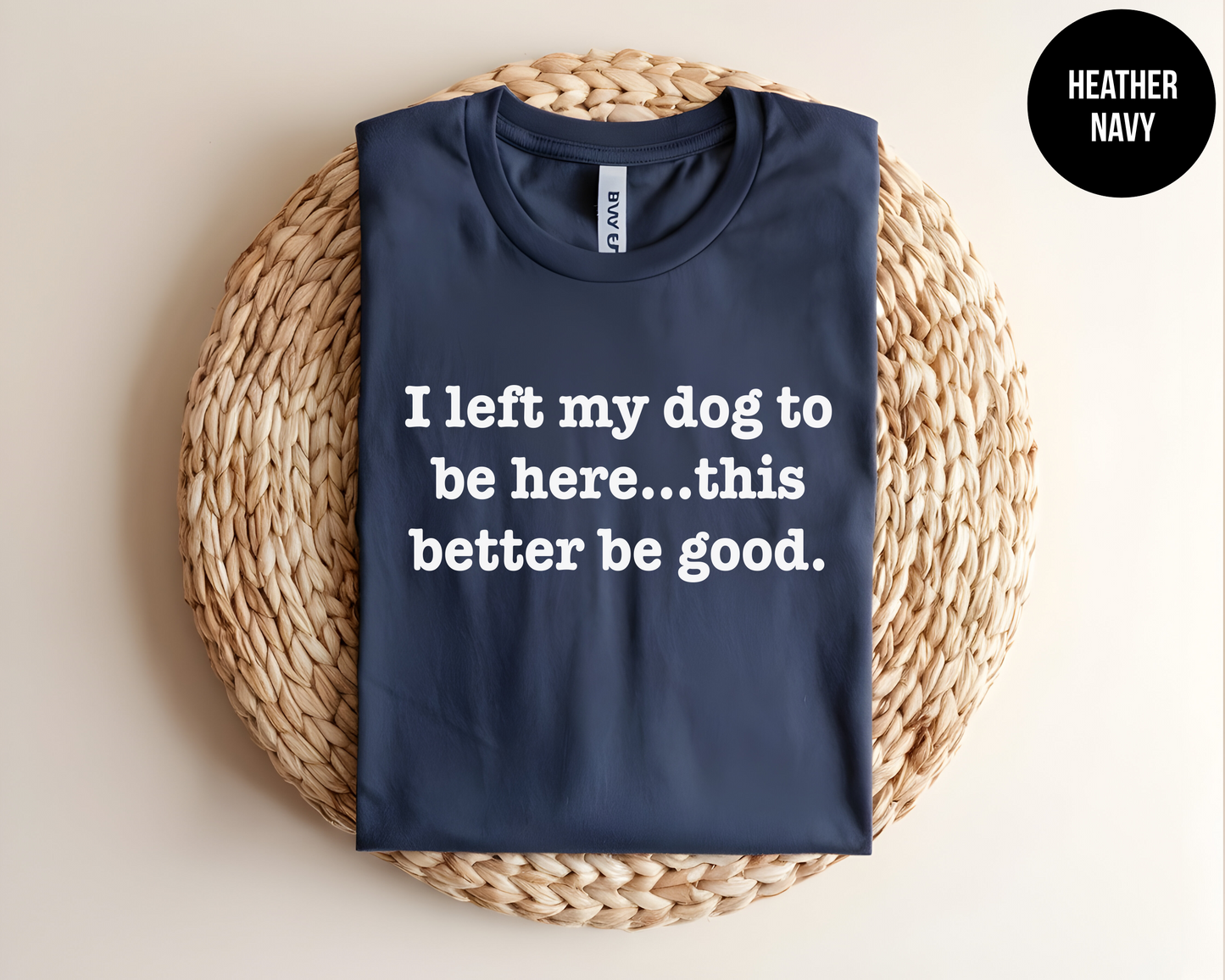I Left My Dog To Be Here