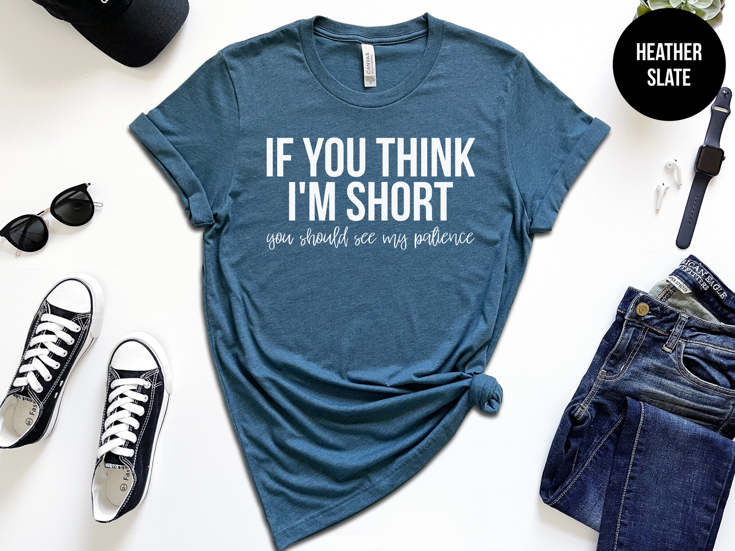 If You Think I'm Short
