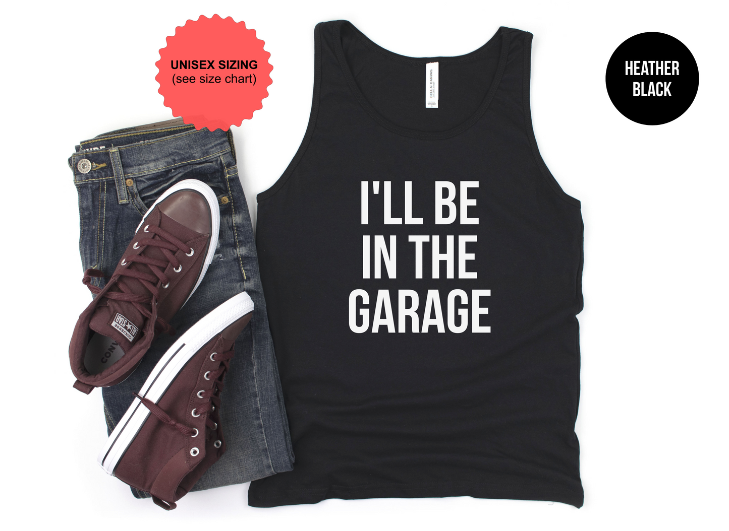 I'll Be In The Garage Tank Top