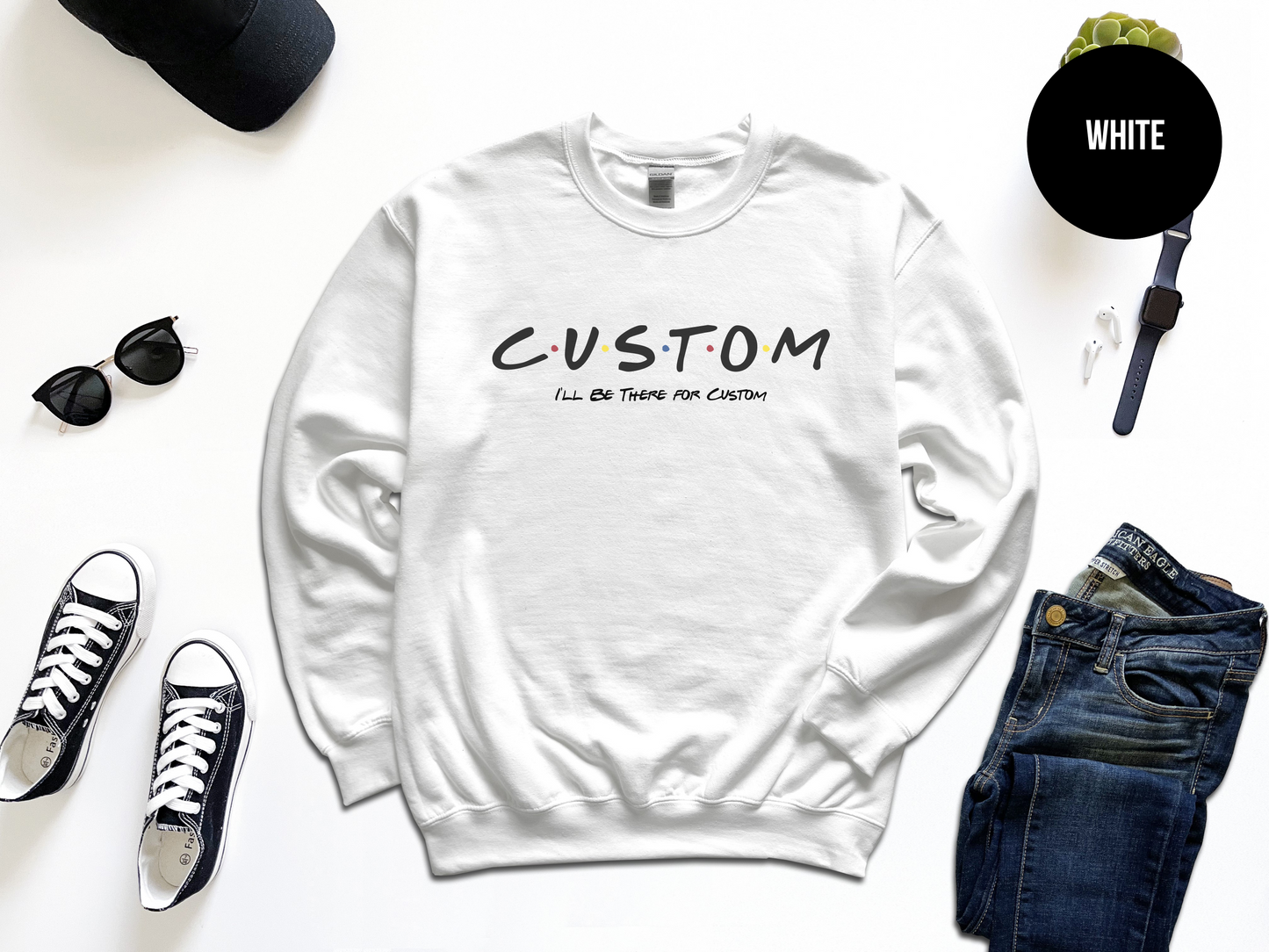 Custom Text Sweatshirt