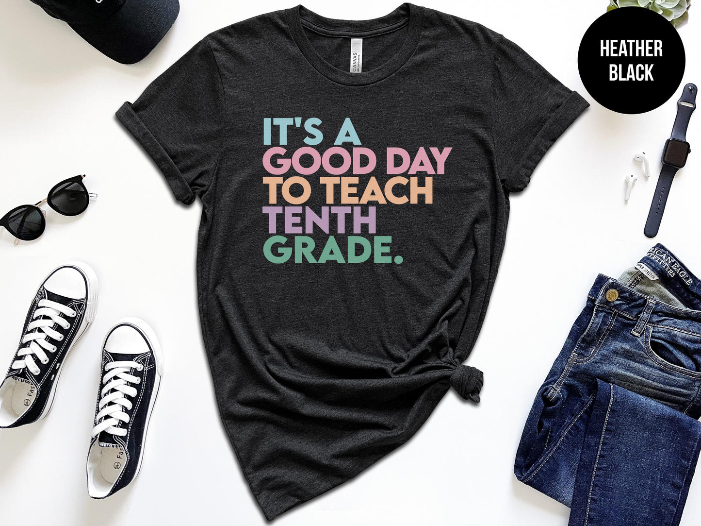 It's A Good Day To Teach Tenth Grade