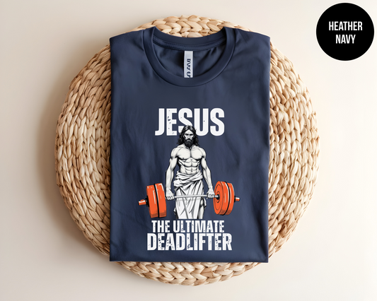 Jesus The Ultimate Deadlifter