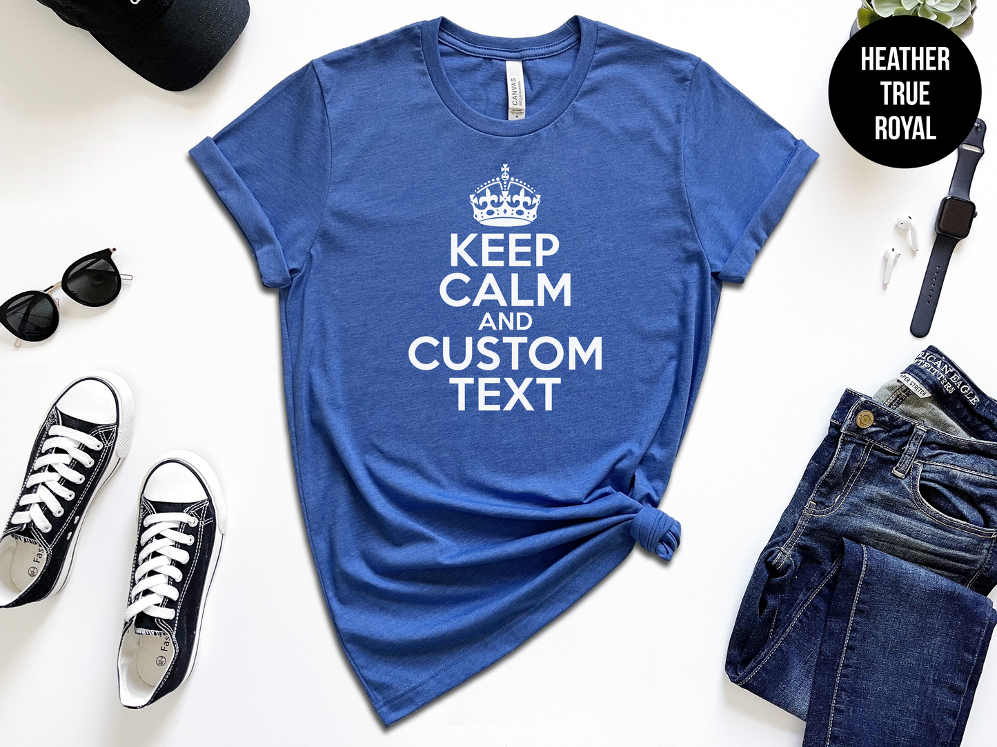 Keep Calm and Custom
