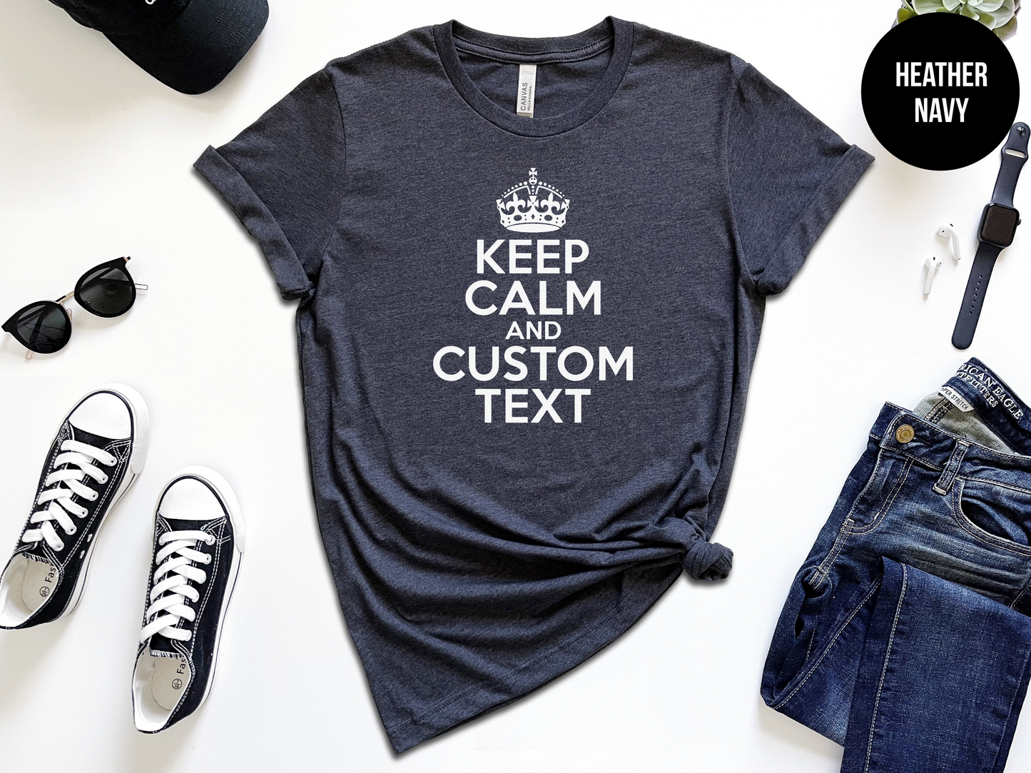 Keep Calm and Custom