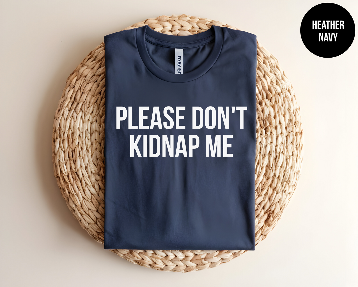 Please Don't Kidnap Me