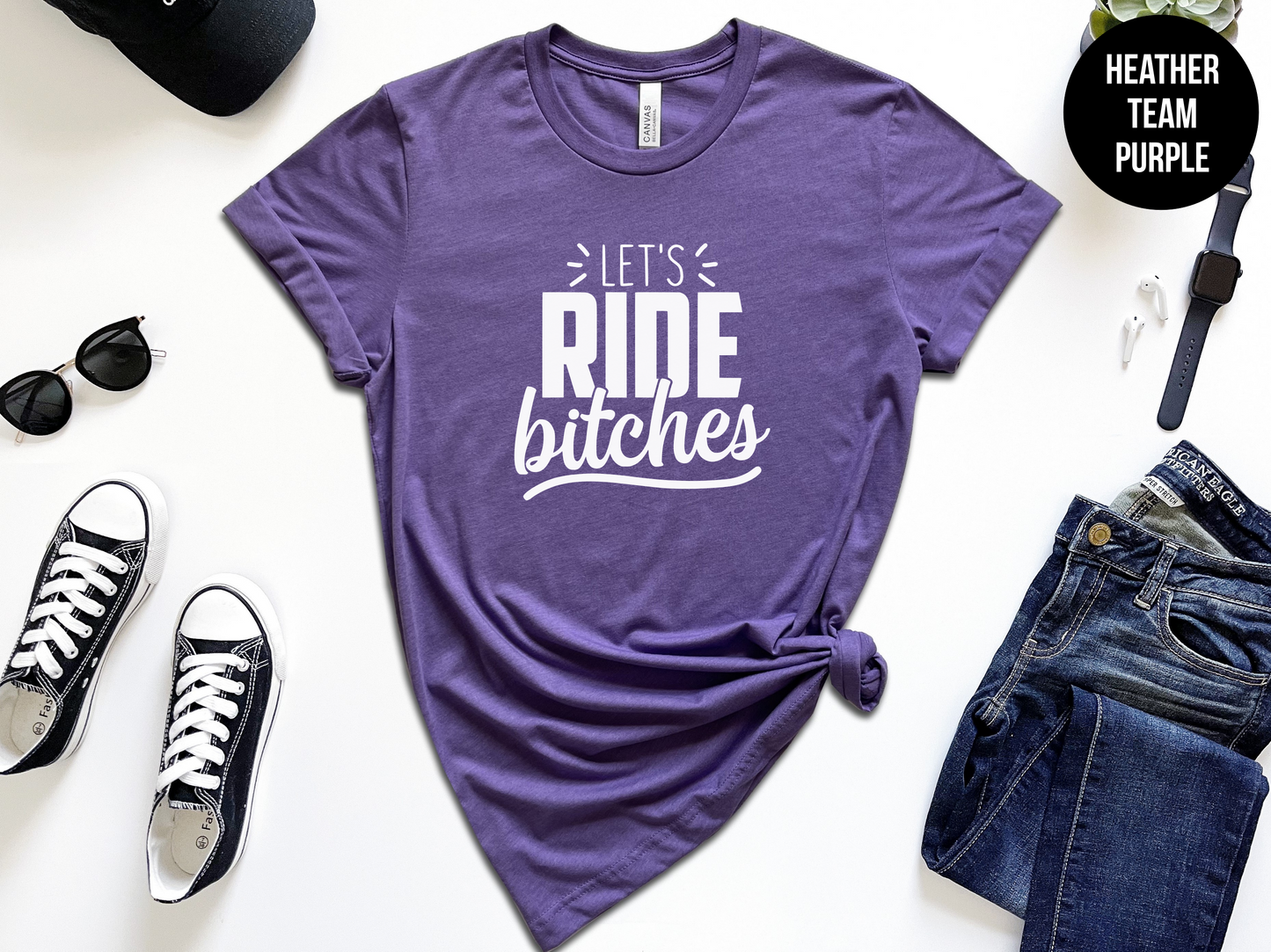 Let's Ride Bitches