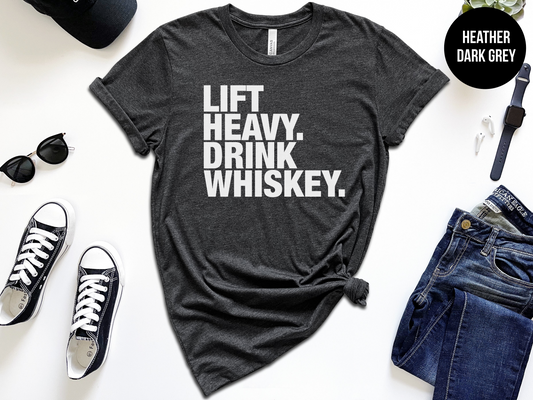Lift Heavy Drink Whiskey