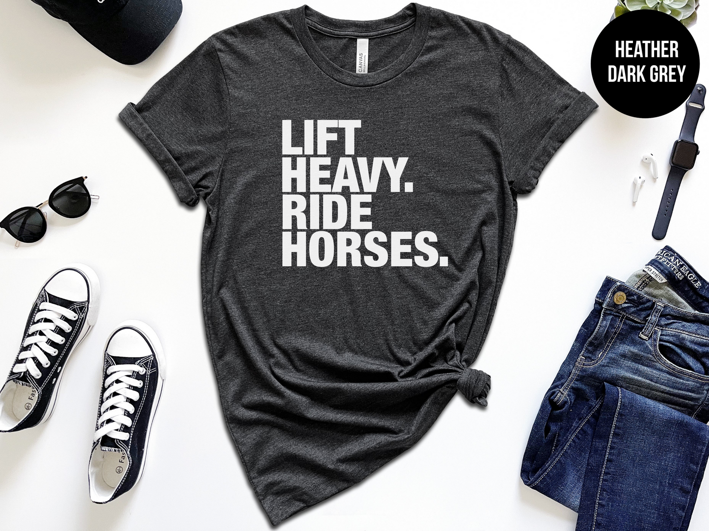 Lift Heavy Ride Horses