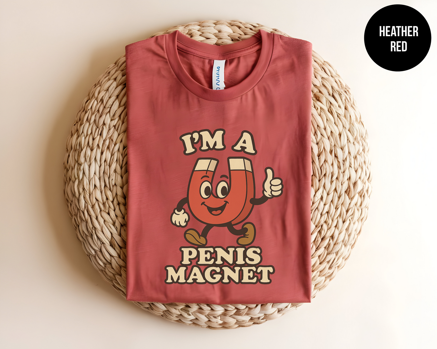 I'm A Penis Magnet