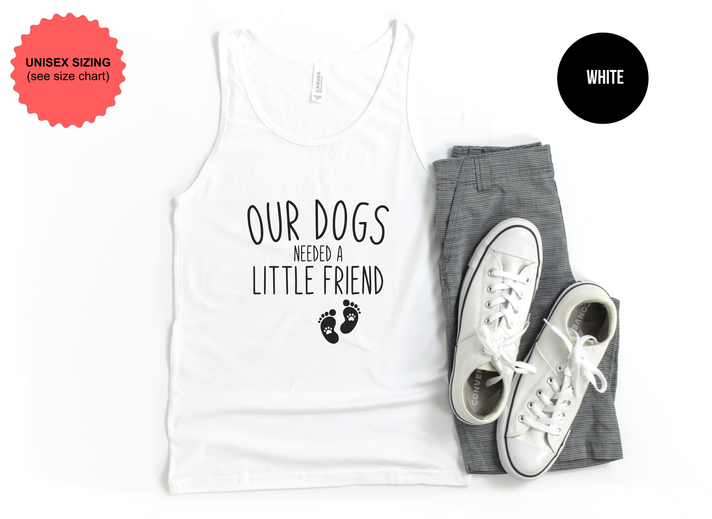 Our Dogs Needed a Little Friend Tank Top