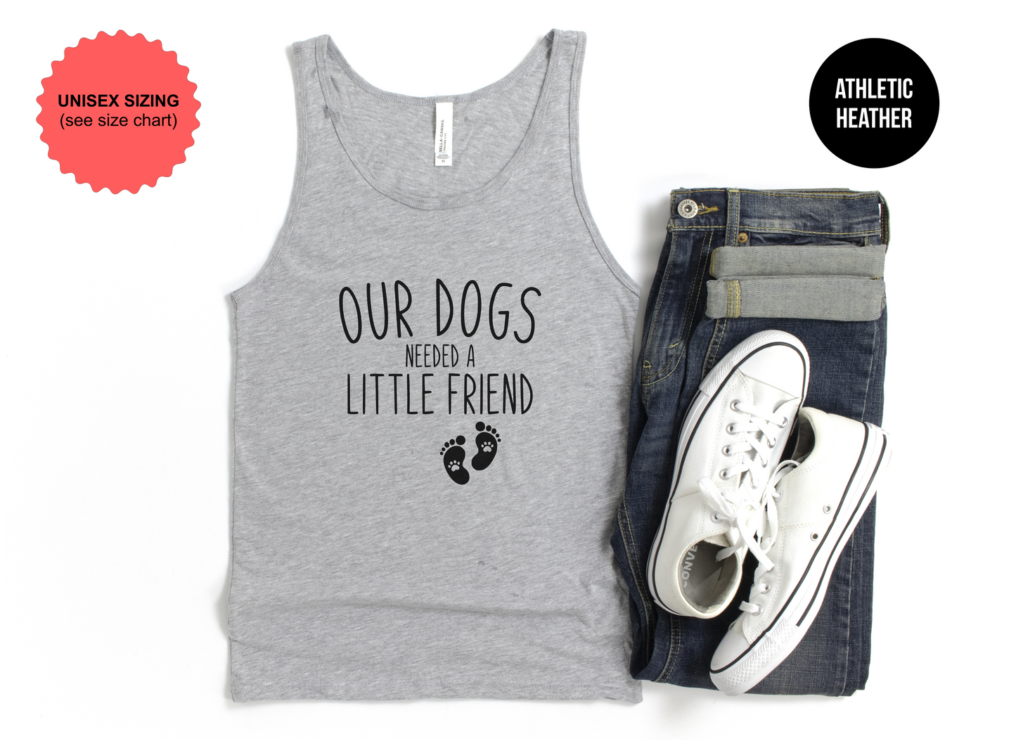 Our Dogs Needed a Little Friend Tank Top