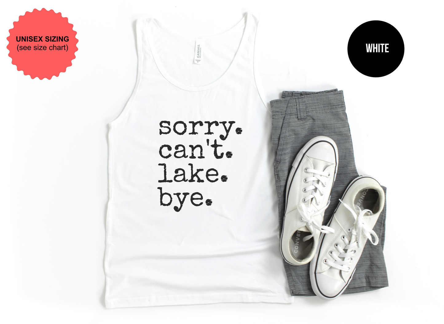 Sorry. Can't. Lake. Bye Tank Top