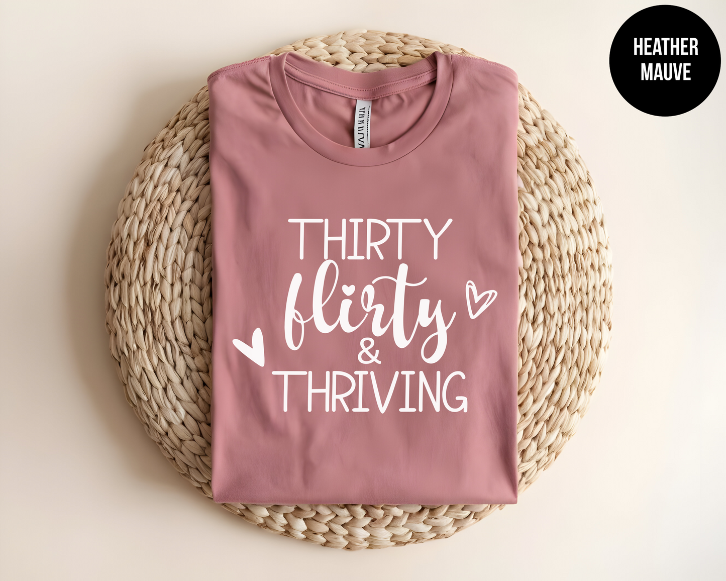 Thirty, Flirty and Thriving