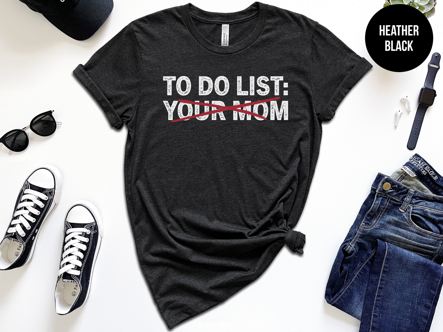 To Do List: Your Mom