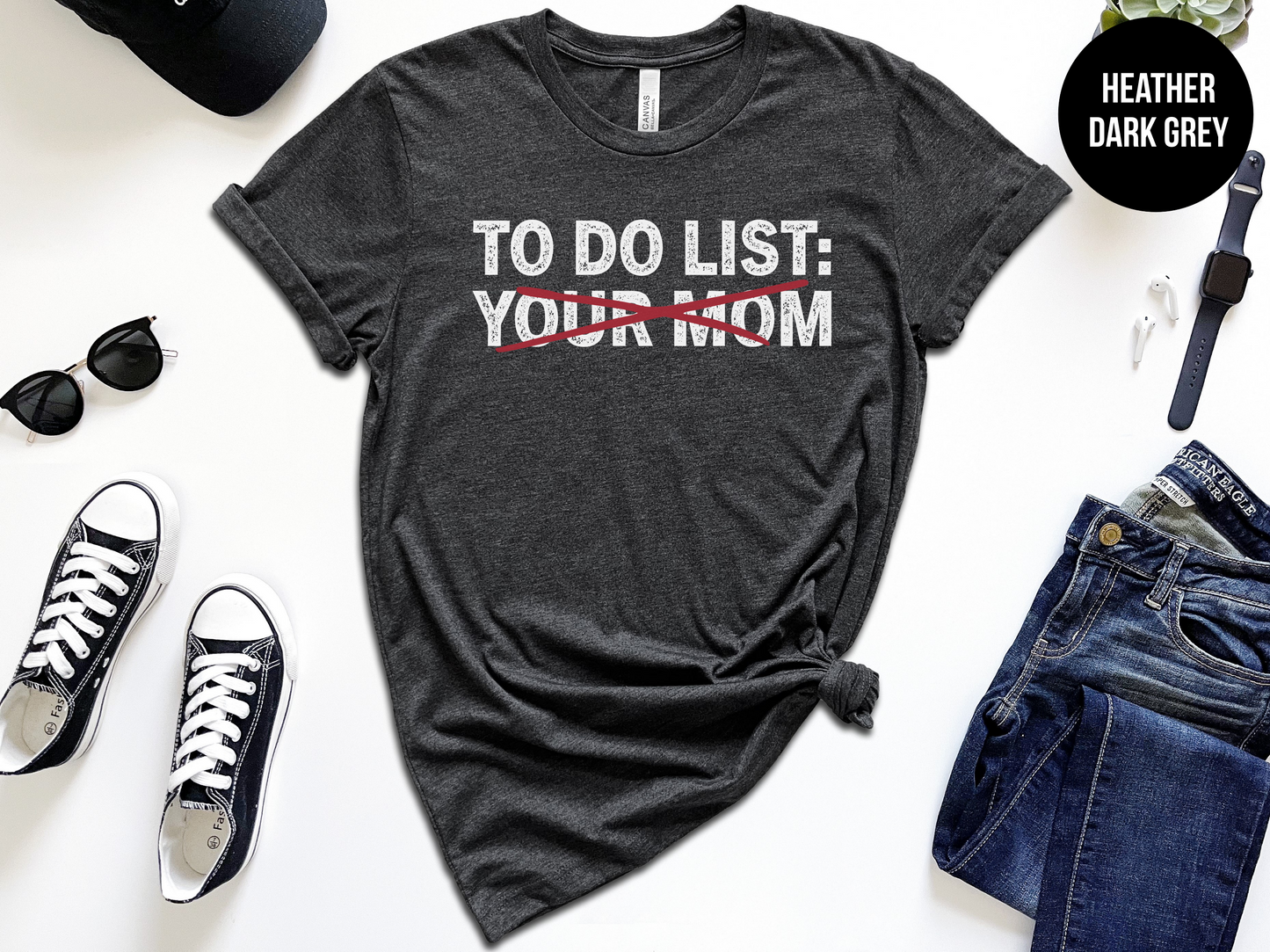 To Do List: Your Mom