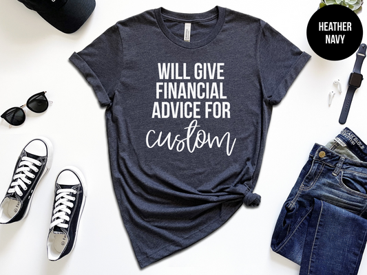 Will Give Financial Advice For Custom