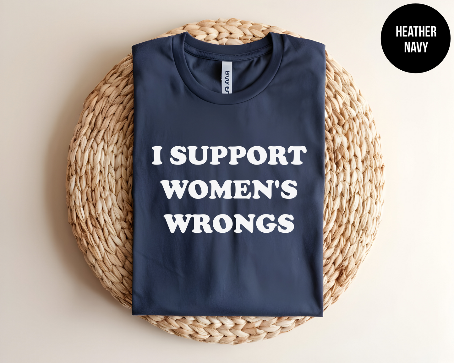 I Support Women's Wrongs