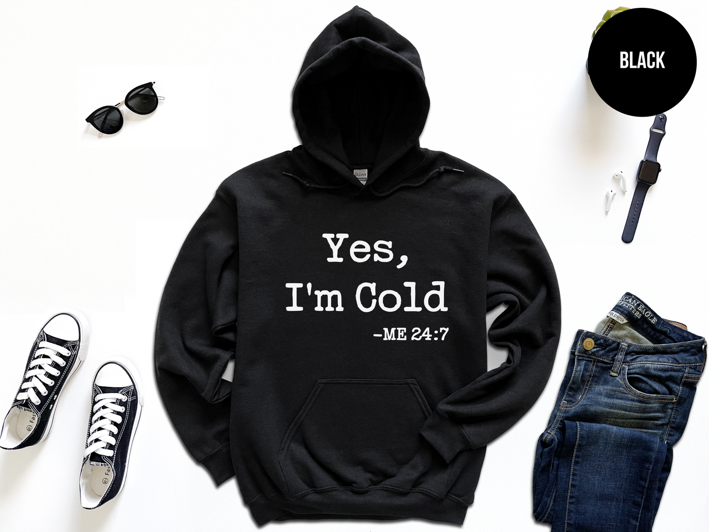Yes, I'm Cold Sweatshirt