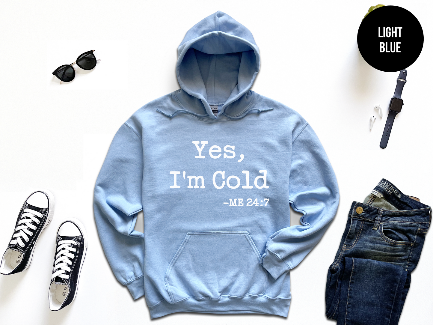 Yes, I'm Cold Sweatshirt