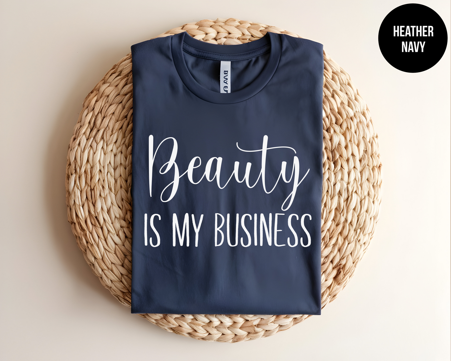 Beauty Is My Business Shirt