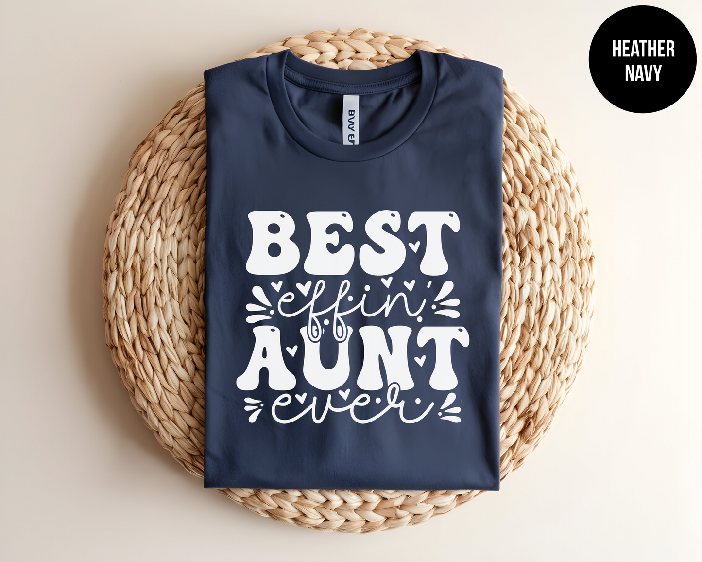 Best Effin Aunt Ever Shirt