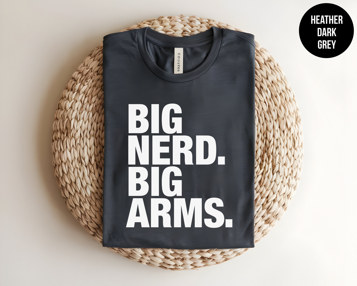 Big Nerd. Big Arms.
