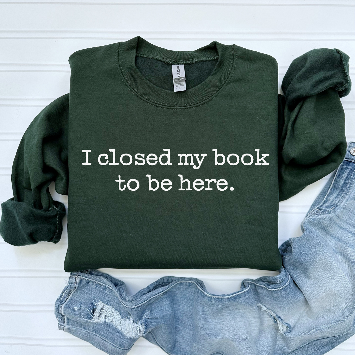 I Closed My Book To Be Here Sweatshirt