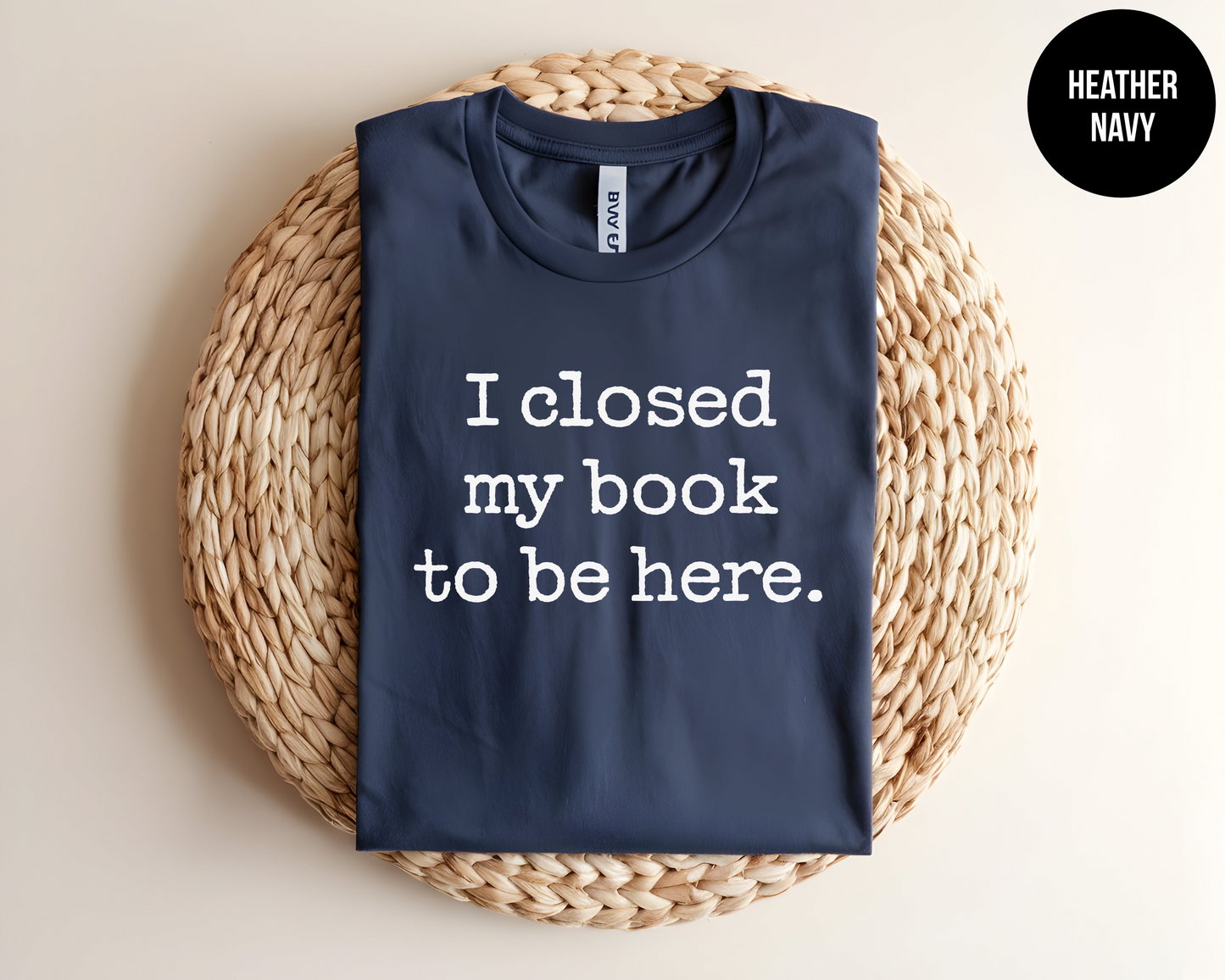 I Closed My Book To Be Here