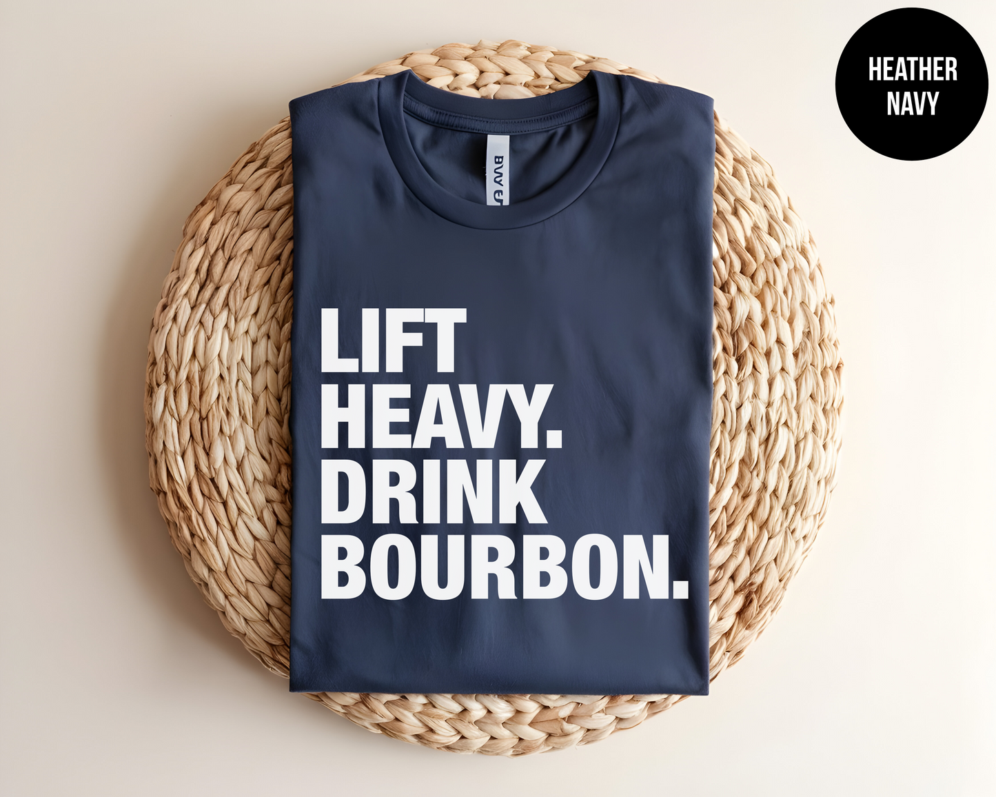 Lift Heavy Drink Bourbon