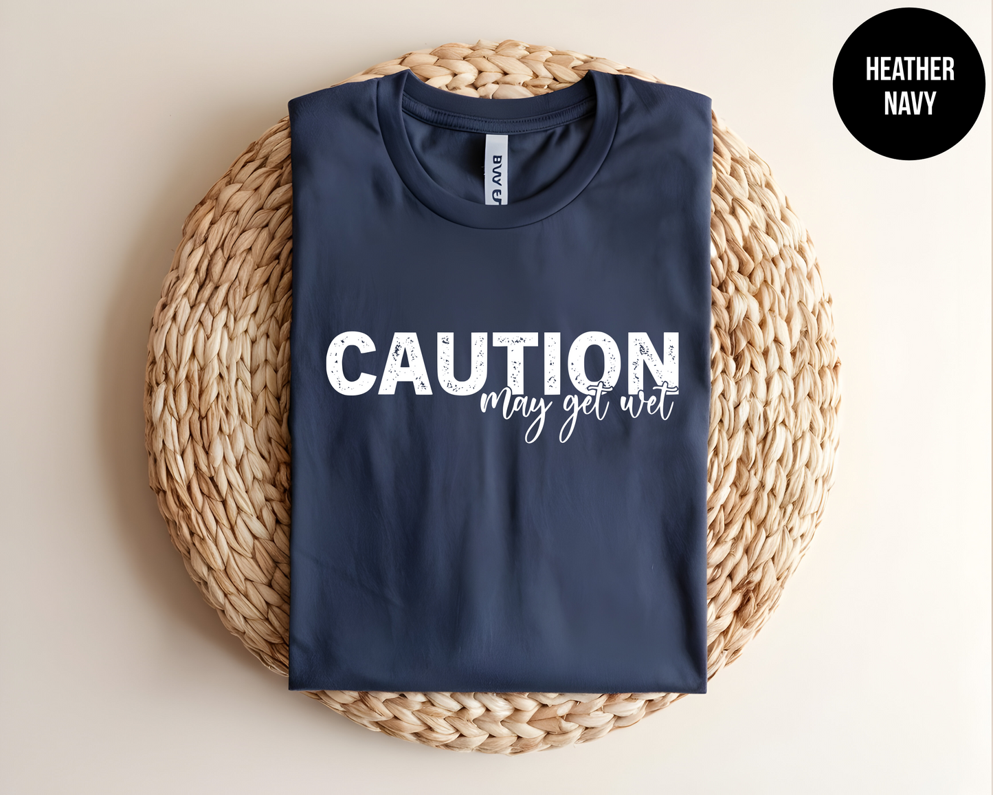Caution: May Get Wet