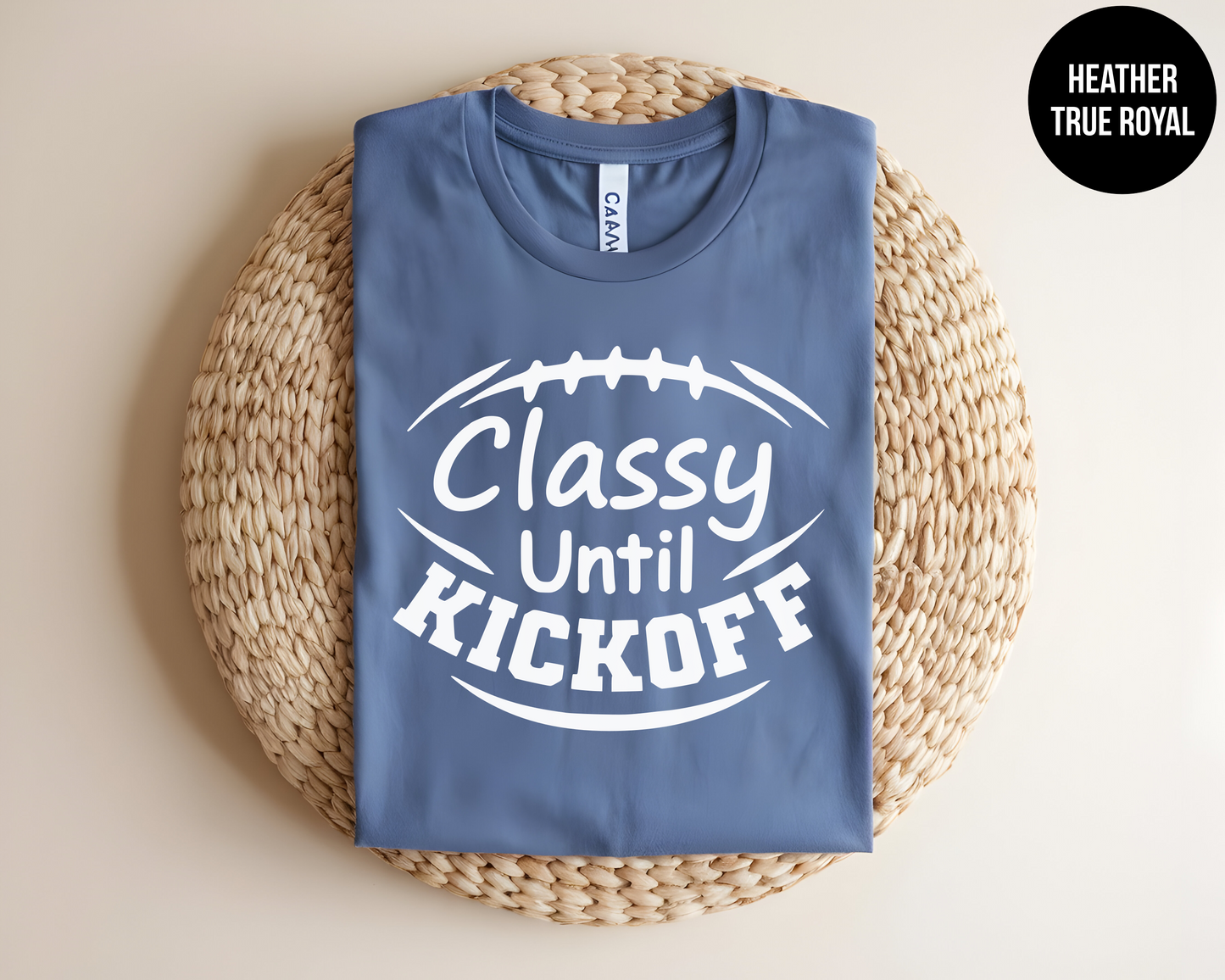 Classy Until Kickoff