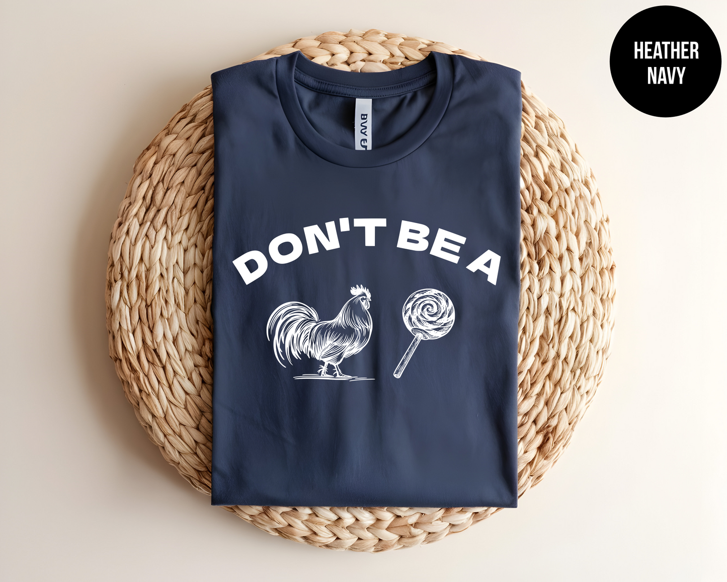 Don't Be A C*cksucker
